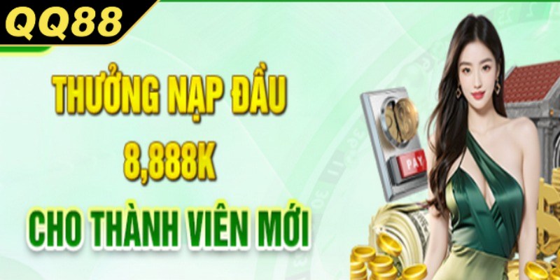 Chi tiết chương trình khuyến mãi nạp lần đầu QQ88