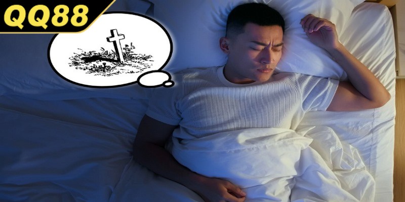 Các tình huống nằm mơ thấy người chết phổ biến